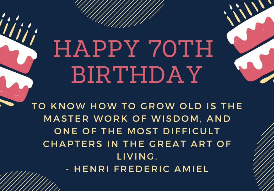 happy-70th-birthday-quote-henri-amiel
