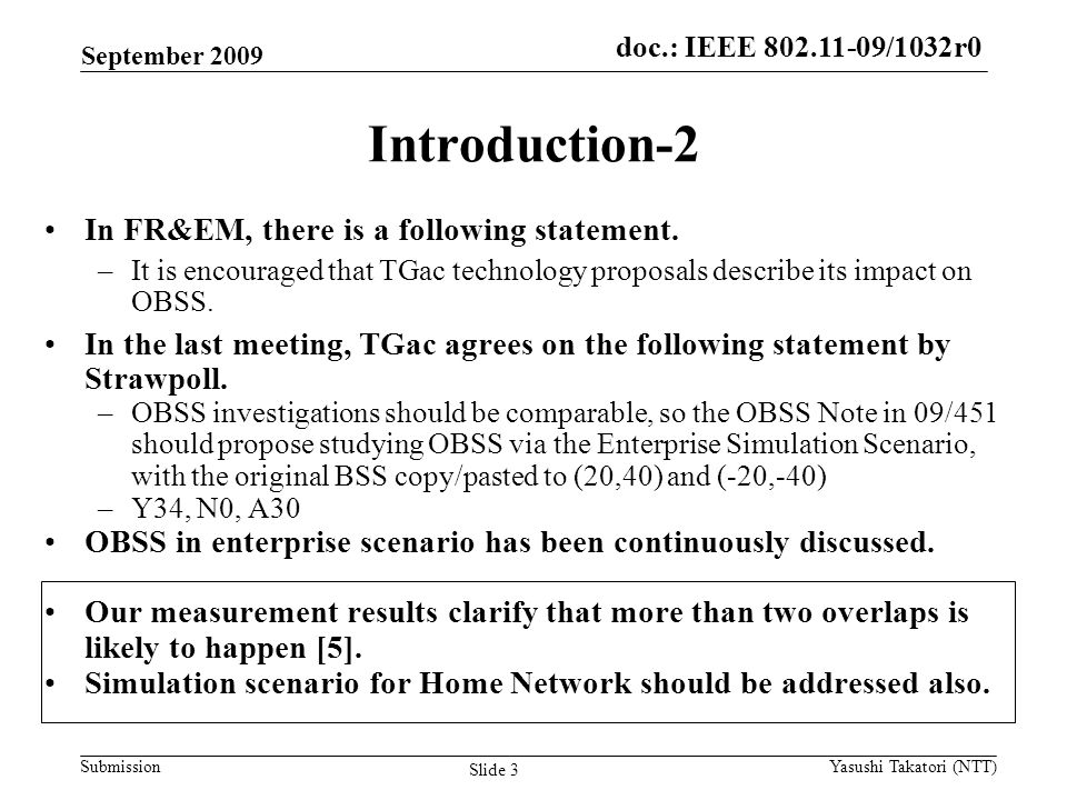 doc.: IEEE /0161r1 Submission doc.: IEEE /1032r0 Introduction-2 In FR&EM, there is a following statement.