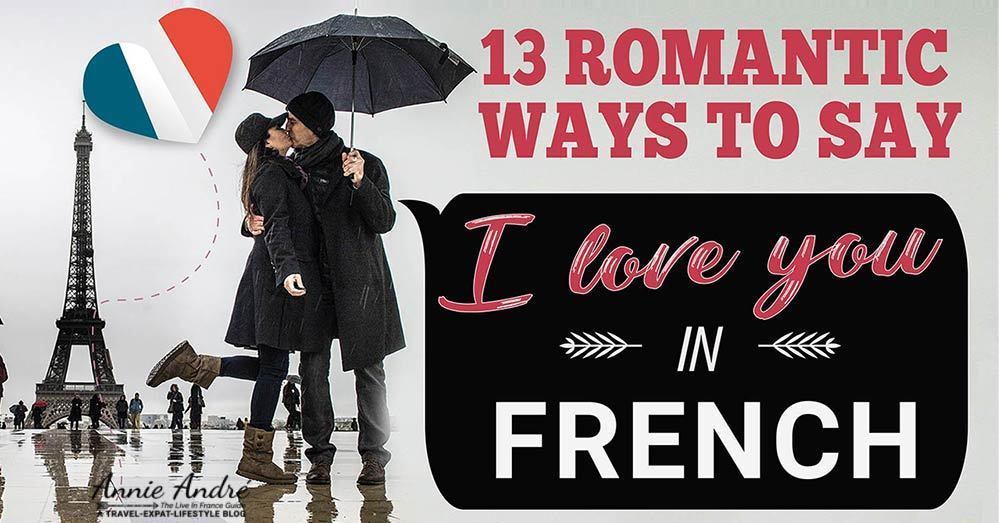 Romantic ways to say I love you in French using the phrase je t