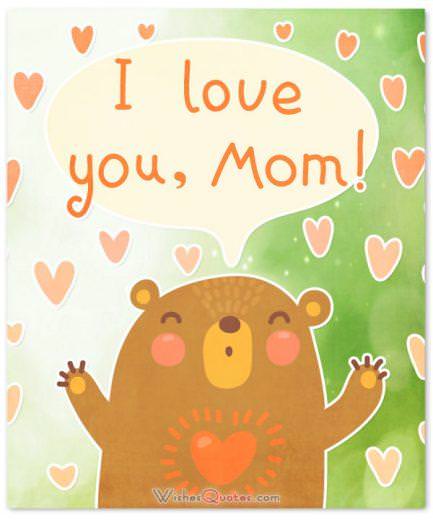 I love you mom for Mother